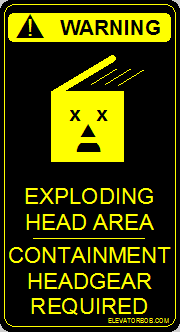  Danger Exploding Head Area 