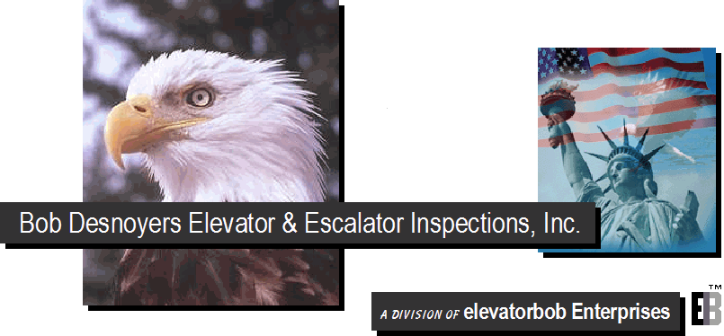 Bob Desnoyers Elevator & Escalator Inspections, Inc. Bob Desnoyers Elevator & Escalator Inspections, Inc.